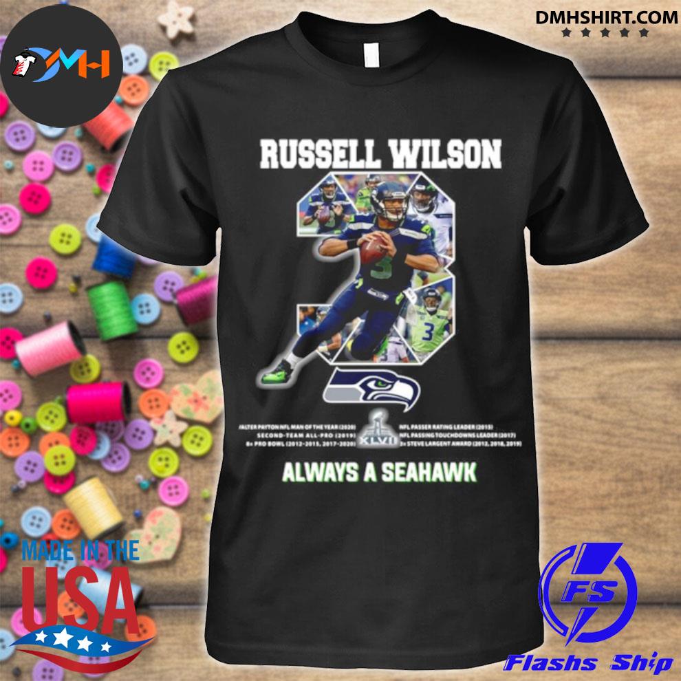 Russell Wilson 3 always a Seattle Seahawks shirt, hoodie, sweater