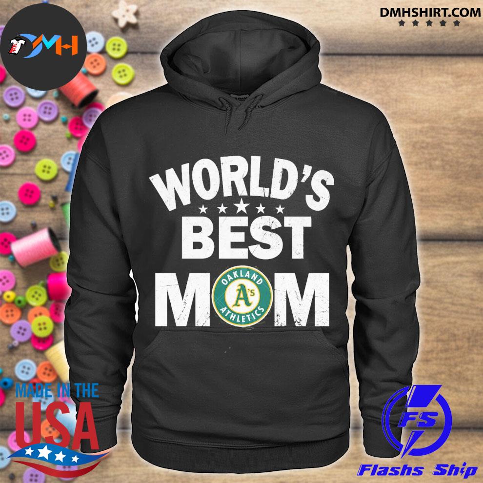 Oakland athletics women's green best mom ever shirt, hoodie