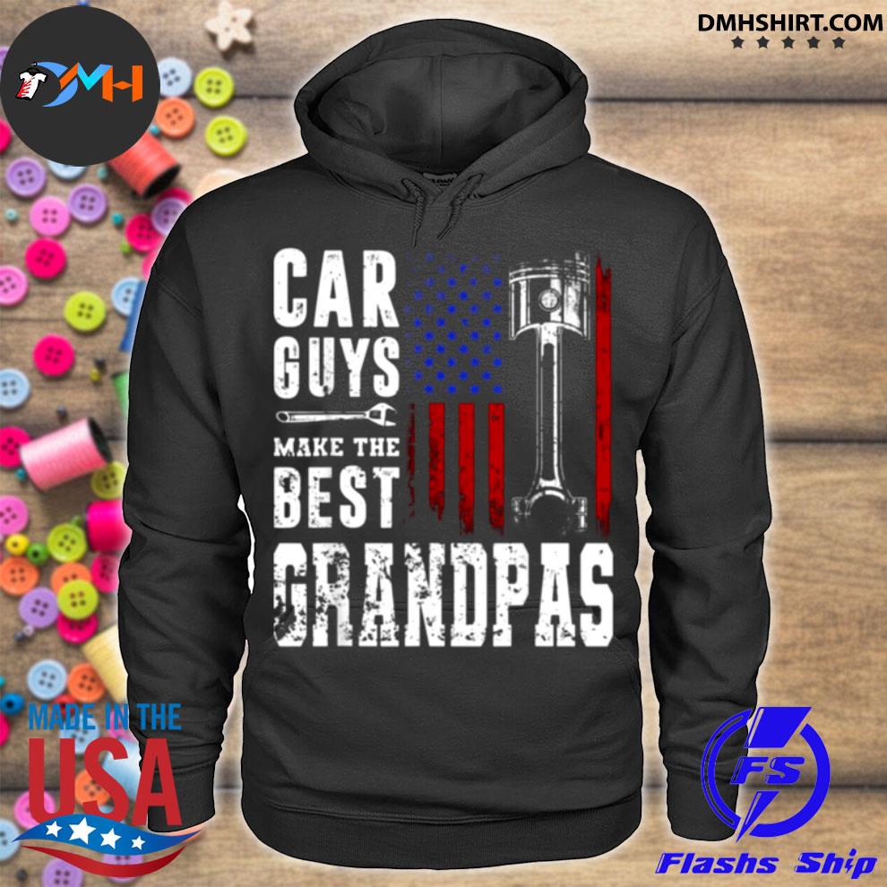 Car Guys Make The Best Grandpas Funny Unisex Sweatshirt tee 
