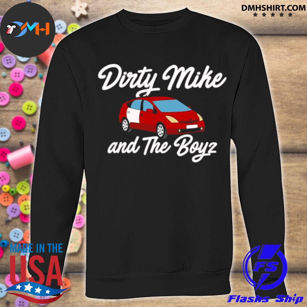 dirty mike and the boyz t shirt