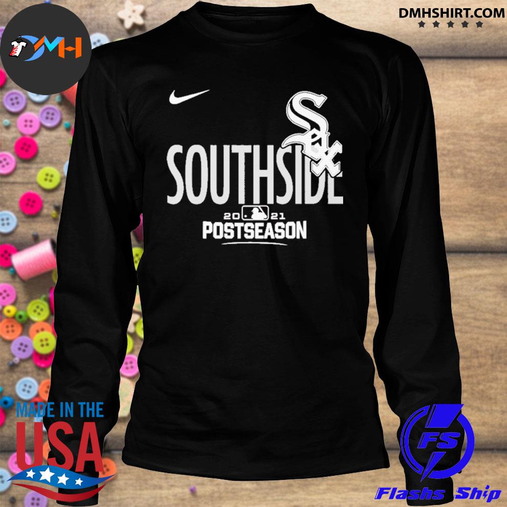 Chicago White Sox Southside 2021 Postseason T-shirt, hoodie, sweater, long  sleeve and tank top