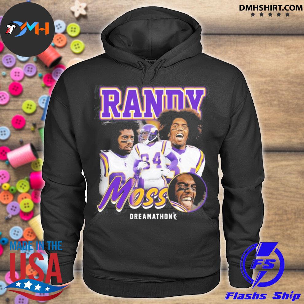 Dreamathon Randy Moss T-Shirt, hoodie, sweater and long sleeve