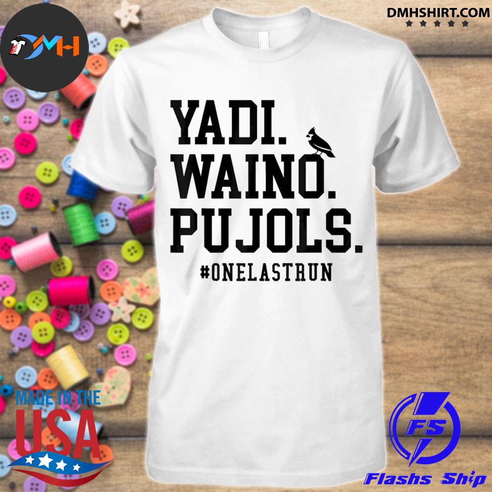FUNNY YADI WAINO PUJOLS QUOTE' Men's T-Shirt