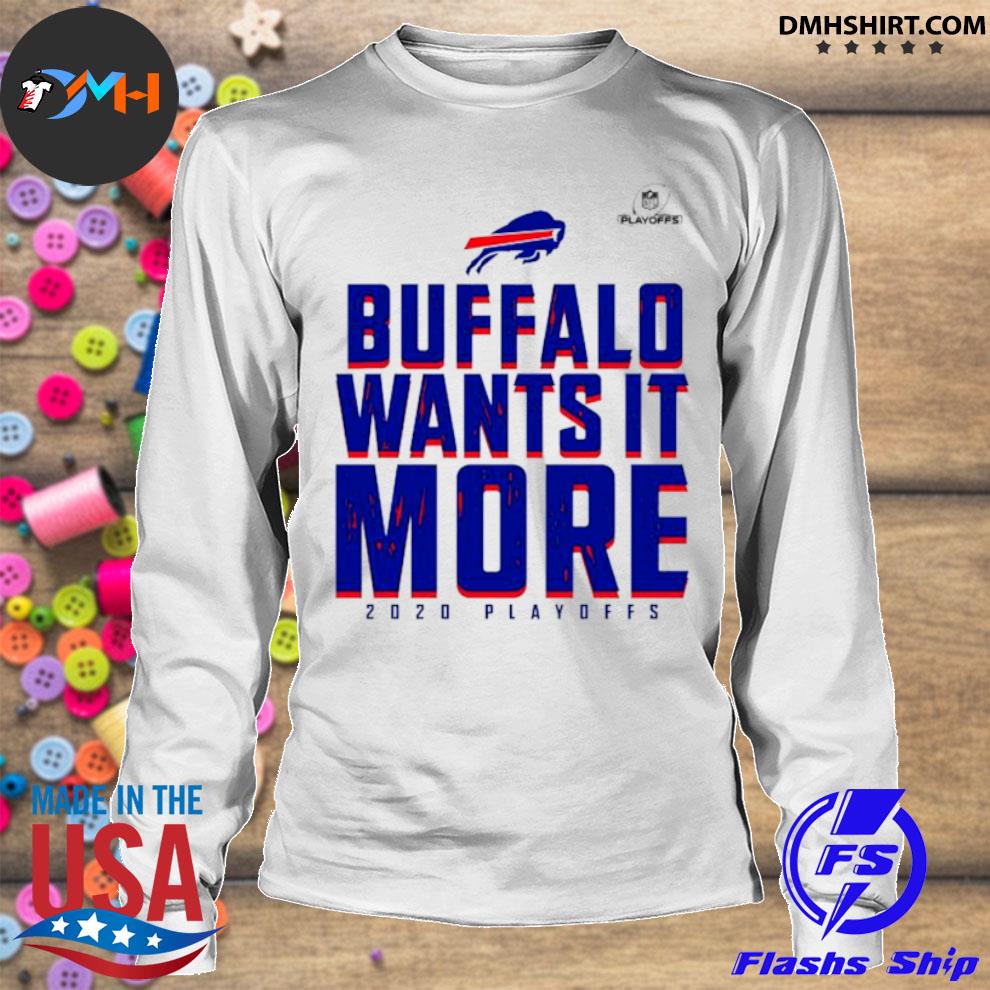 Buffalo Bills Wants It More 2020 Playoffs T-Shirt - Trend Tee