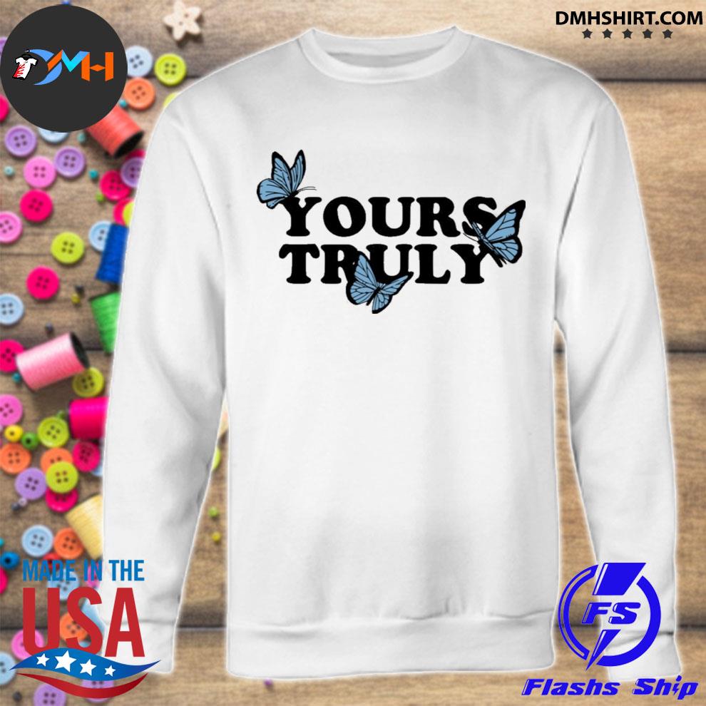 Yours truly sale butterfly sweatshirt