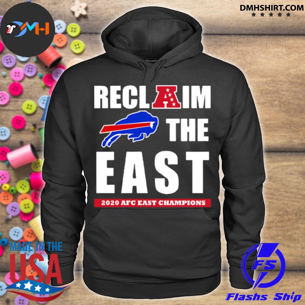 Official Reclaim The East 2020 Afc East Champions Shirt, hoodie, sweater  and long sleeve