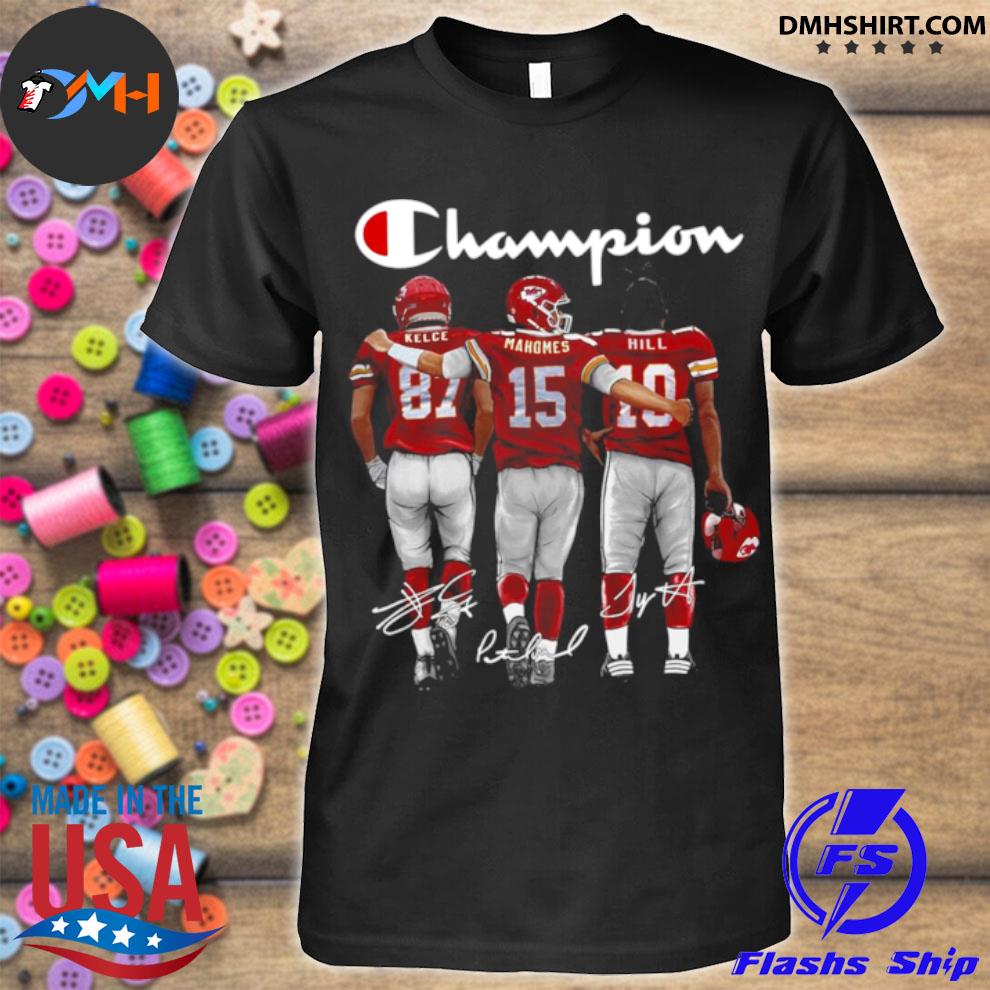 Official Champion Kansas City Chiefs Kelce 87 Mahomes 15 Hill 10 Signatures  Shirt, hoodie, sweater and long sleeve